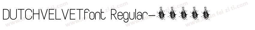 DUTCHVELVETfont Regular字体转换